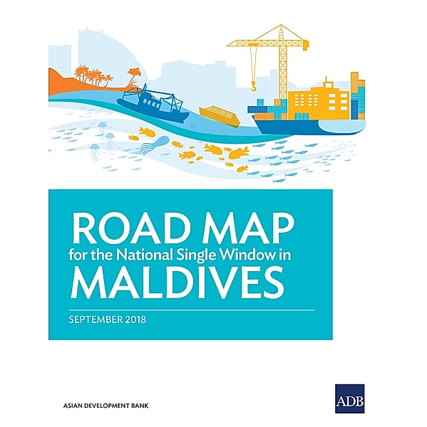Road Map for the National Single Window in Maldives