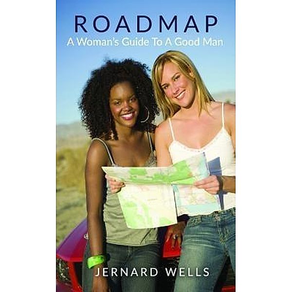 Road Map / Jernard Wells, Jernard A Wells