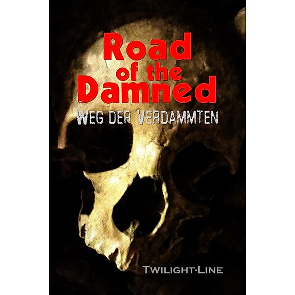 Road of the Damned, Birgit Raule, Alexander Pohl