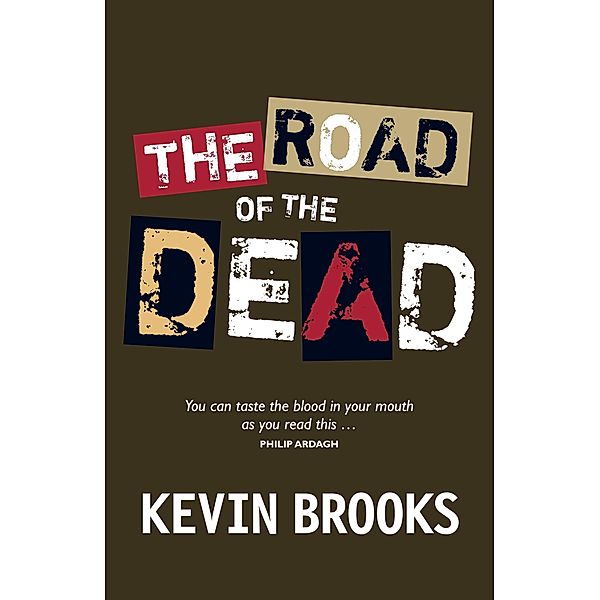 Road of the Dead / Chicken House, Kevin Brooks