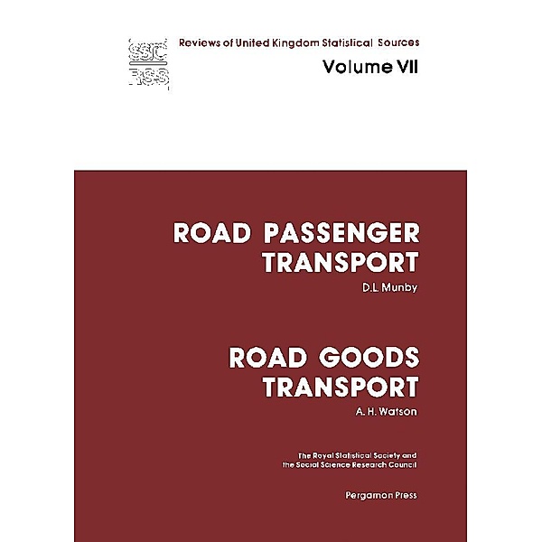 Road Passenger Transport: Road Goods Transport, D. L. Munby, A. H. Watson