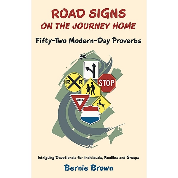 Road Signs on the Journey Home / Inspiring Voices, Bernie Brown