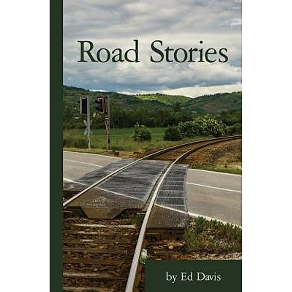 Road Stories / The Wedgewood Press, Ed Davis