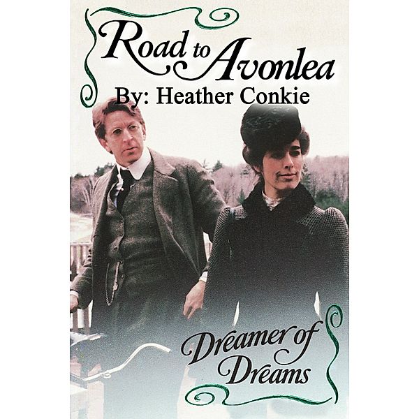 Road to Avonlea: Dreamer of Dreams, Heather Conkie