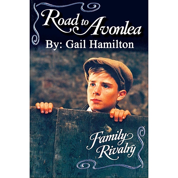 Road to Avonlea: Family Rivalry, Gail Hamilton