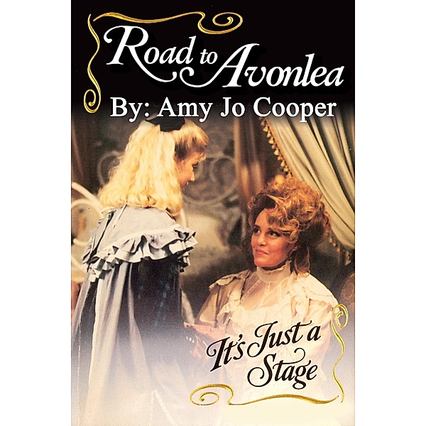 Road to Avonlea: It's Just a Stage, Amy Jo Cooper