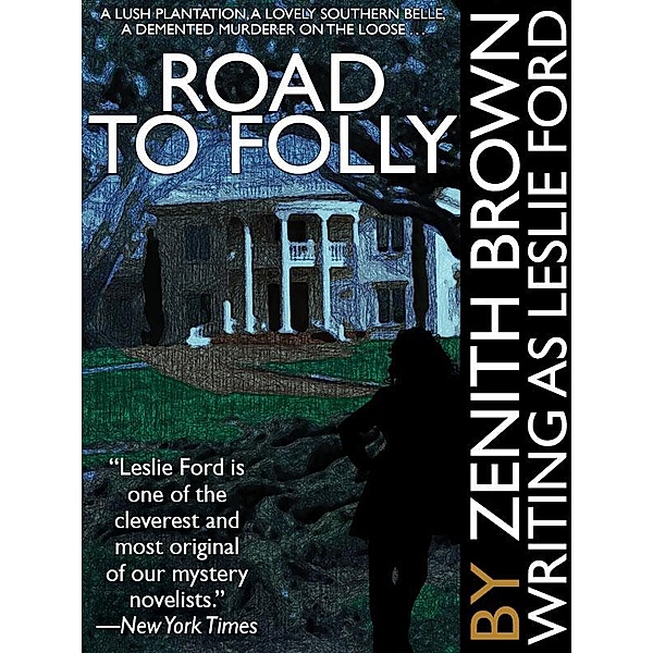 Road to Folly, Zenith Brown, Leslie Ford
