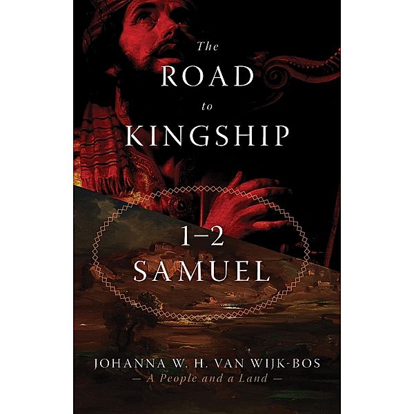 Road to Kingship, Johanna W. H. van Wijk-Bos