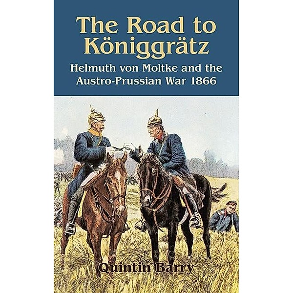 Road to Koniggratz, Barry Quintin Barry