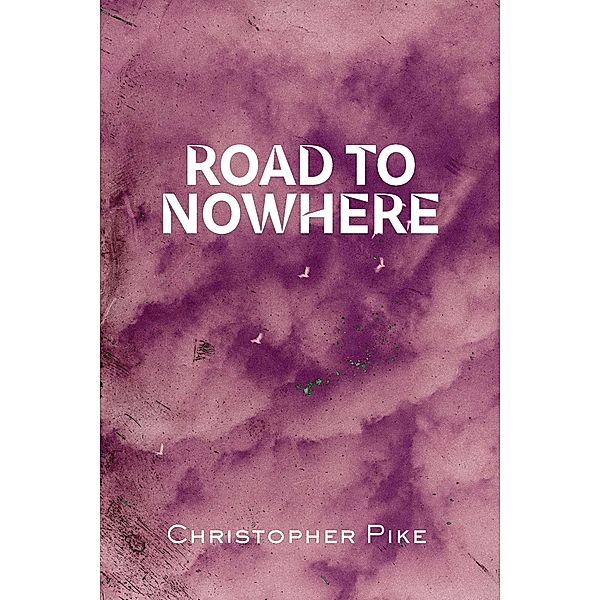 Road to Nowhere, Christopher Pike