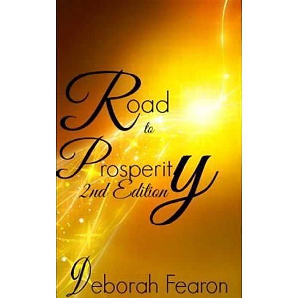 Road to Prosperity 2nd Edition, Deborah Fearon