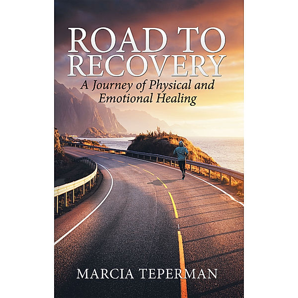 Road to Recovery, Marcia Teperman