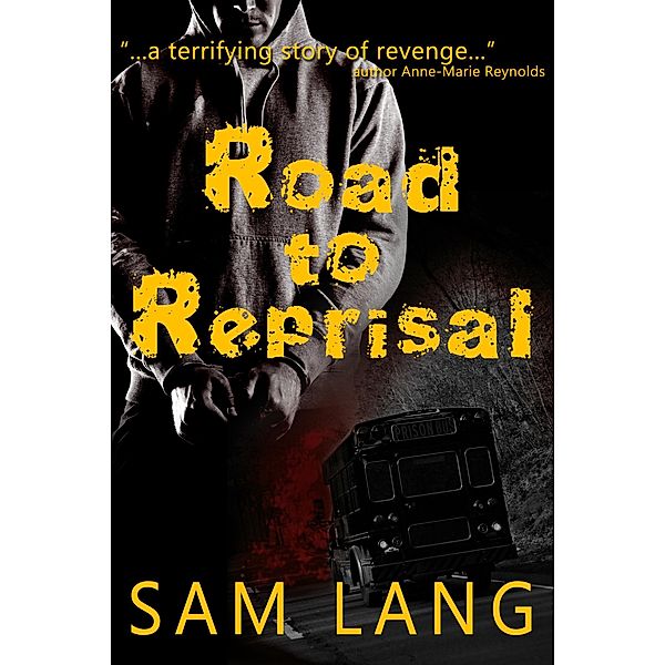 Road to Reprisal, Sam Lang