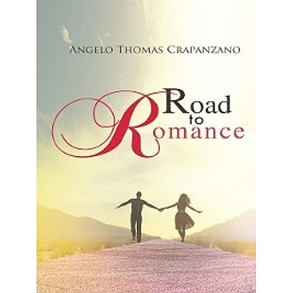 Road To Romance, Angelo Thomas Crapanzano