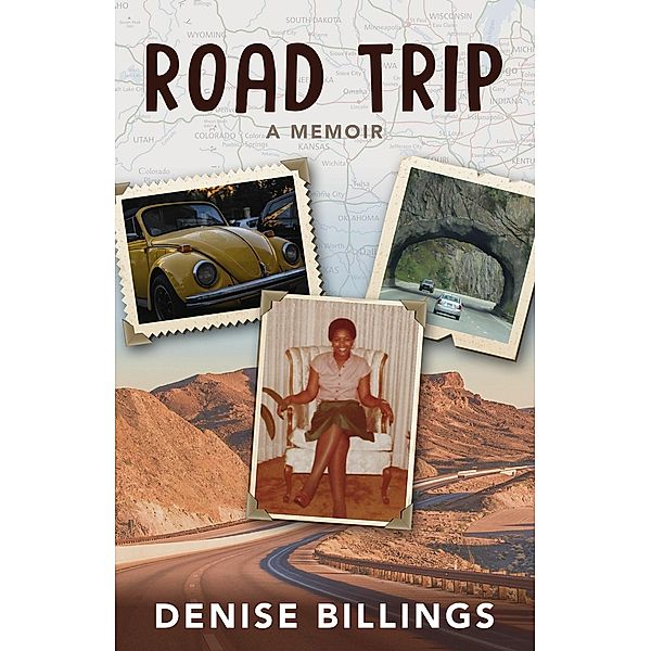 Road Trip: A Memoir, Denise Billings