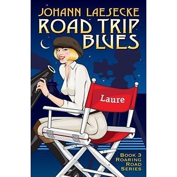 Road Trip Blues (The Roaring Road, #3), Johann C. M. Laesecke