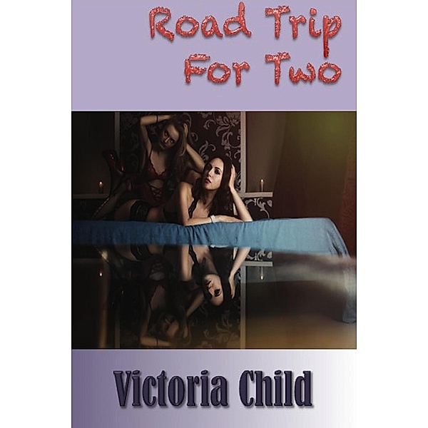 Road Trip For Two, Victoria Child