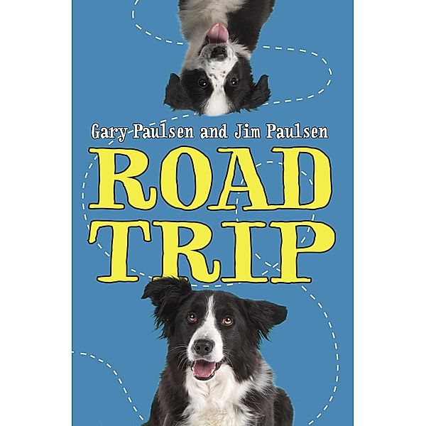 Road Trip / Road Trip Series, Gary Paulsen, Jim Paulsen