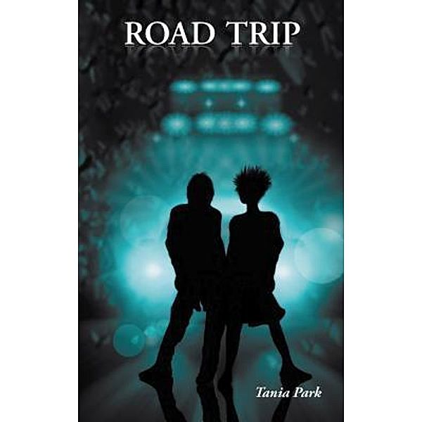 Road Trip / Tania Park Publishing, Tania Park