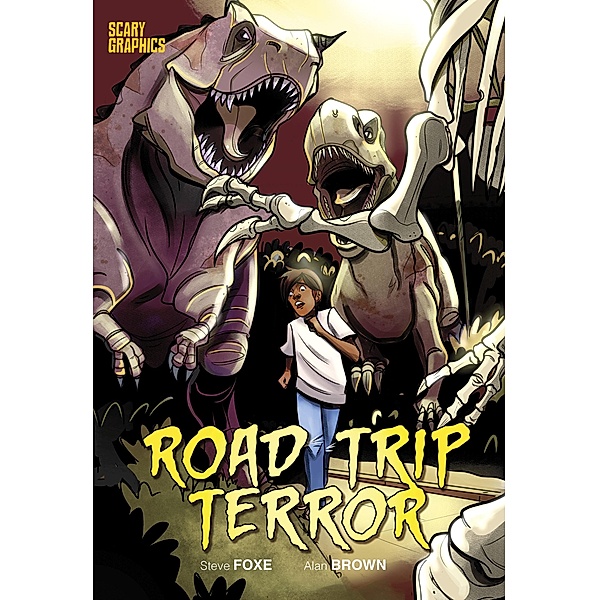 Road Trip Terror / Raintree Publishers, Steve Foxe