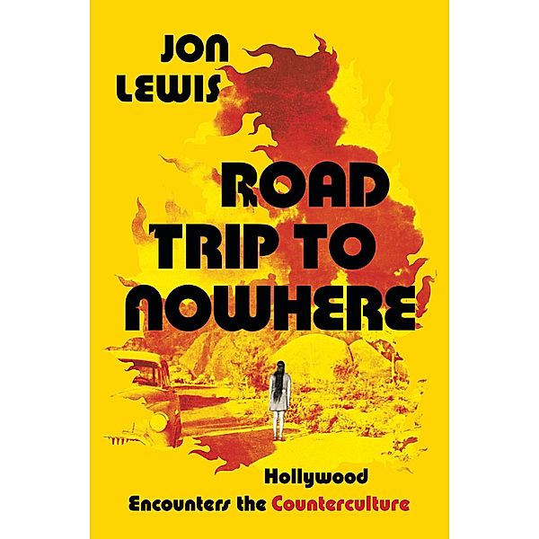 Road Trip to Nowhere, Jon Lewis