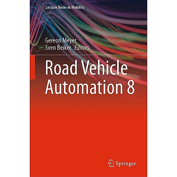Road Vehicle Automation 8 / Lecture Notes in Mobility