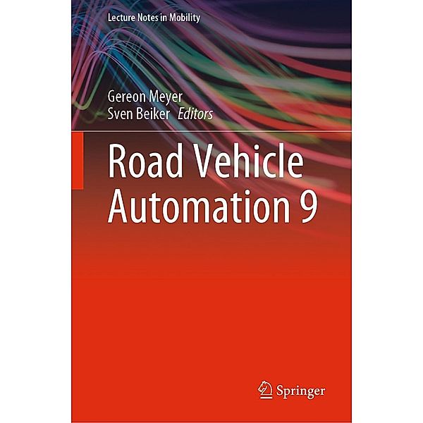 Road Vehicle Automation 9 / Lecture Notes in Mobility