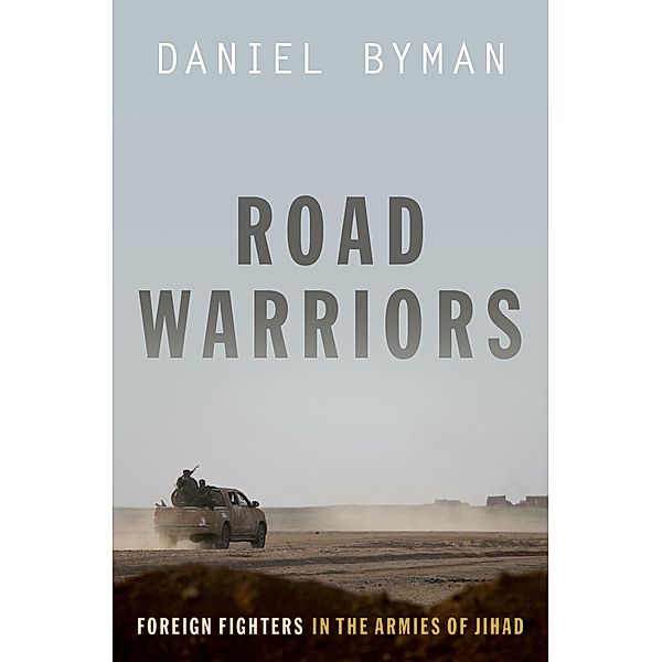 Road Warriors, Daniel Byman