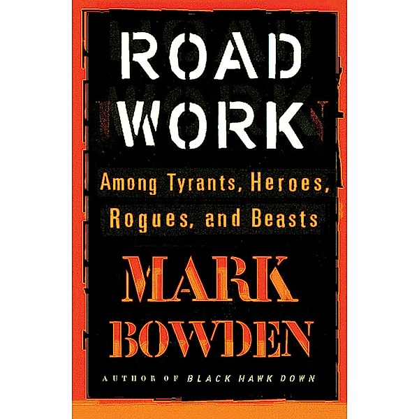 Road Work, Mark Bowden