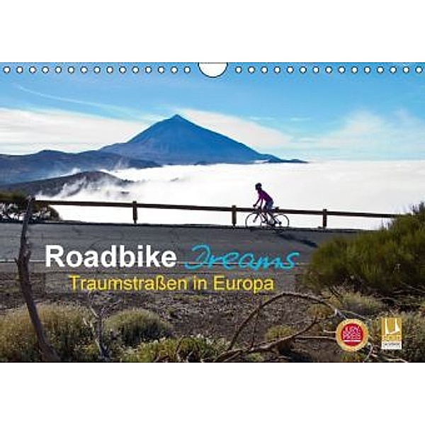 Roadbike Dreams. Traumstraßen in Europa (Wandkalender 2016 DIN A4 quer), Ralf Schanze