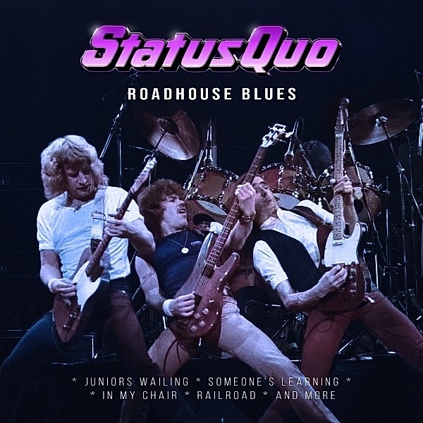 Roadhouse Blues, Status Quo