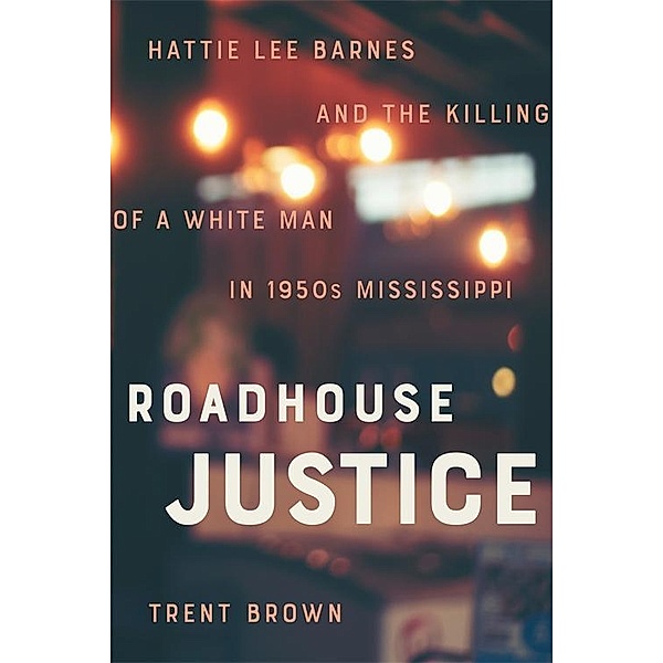 Roadhouse Justice, Trent Brown