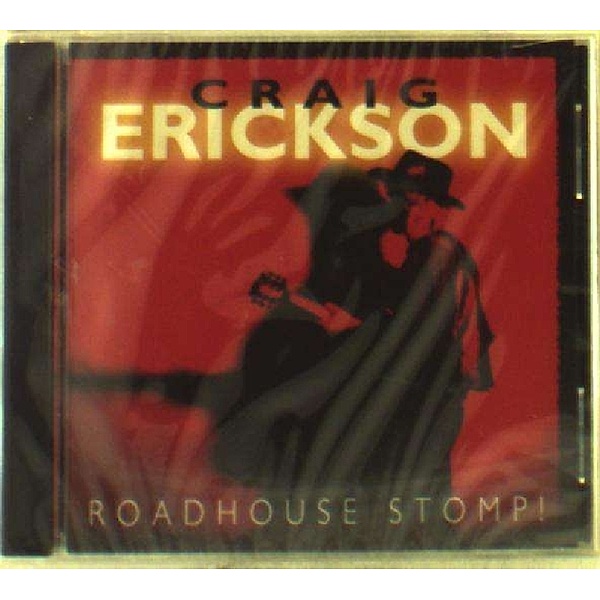 Roadhouse Stomp!, Craig Erickson
