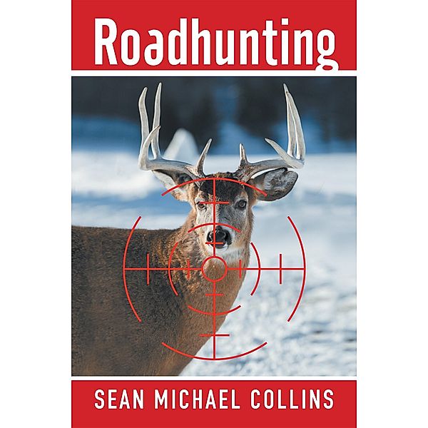 Roadhunting, Sean Michael Collins