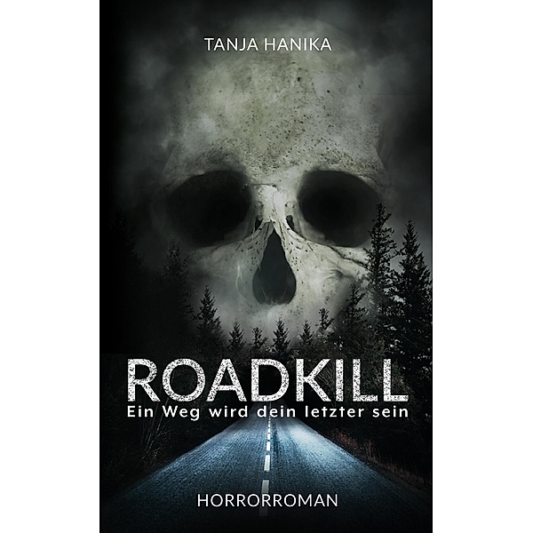 Roadkill, Tanja Hanika