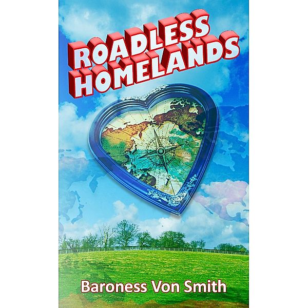 Roadless Homelands / Admiral of the Red, Melody von Smith