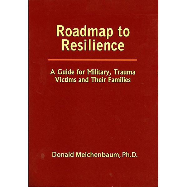 Roadmap to Resilience, Donald Meichenbaum