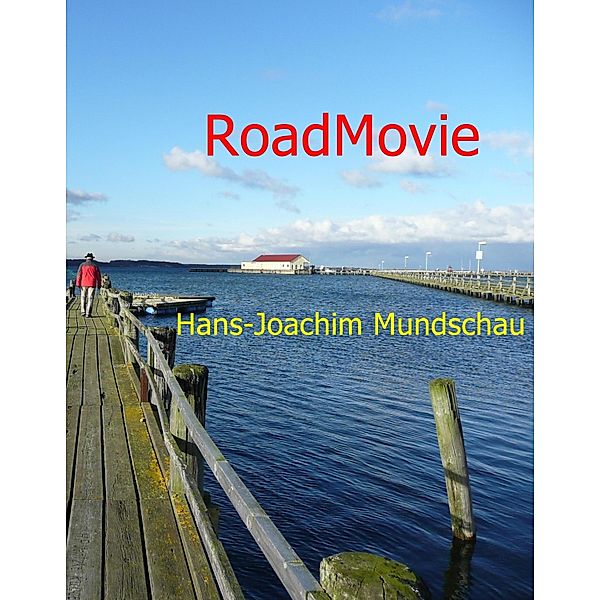 RoadMovie, Hans-Joachim Mundschau