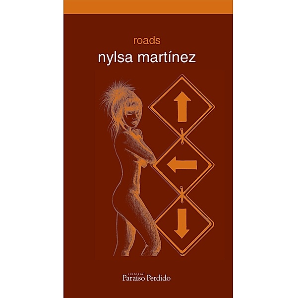 Roads / Cuadernos de Bartleby, Nylsa Martínez