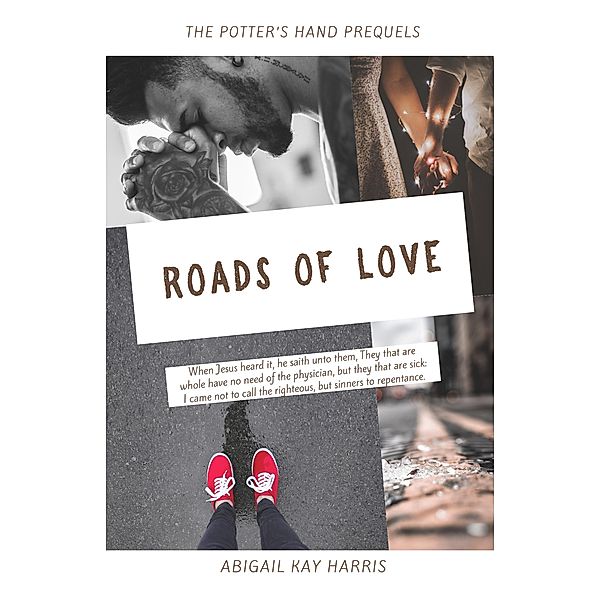 Roads of Love, Abigail Kay Harris