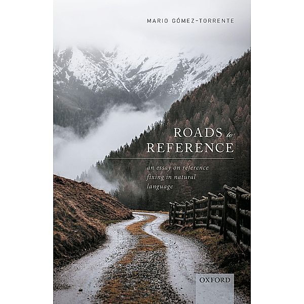 Roads to Reference, Mario Gómez-Torrente
