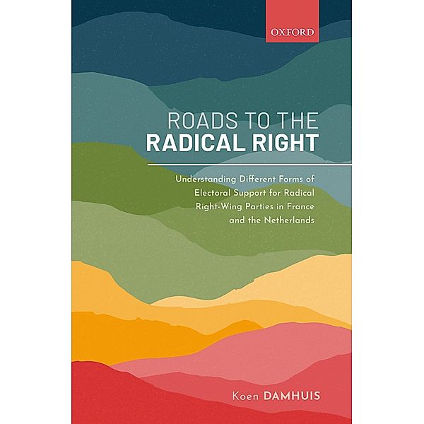 Roads to the Radical Right, Koen Damhuis