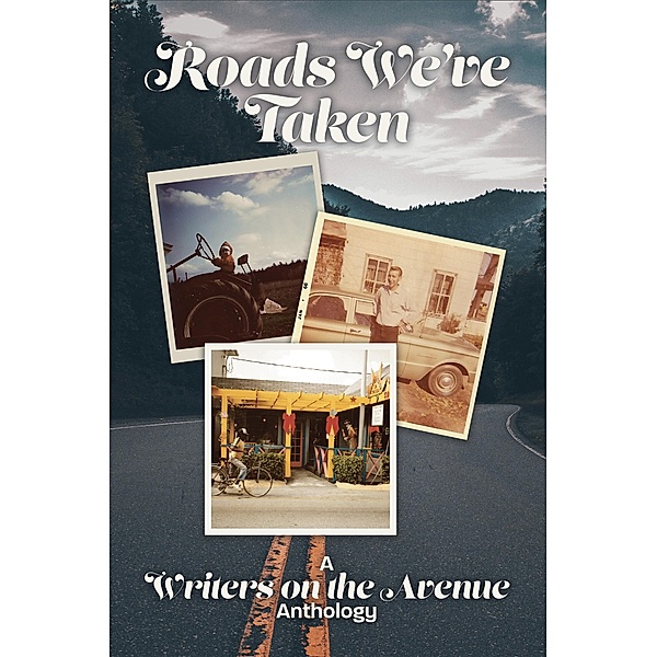 Roads We've Taken, Writers on the Avenue