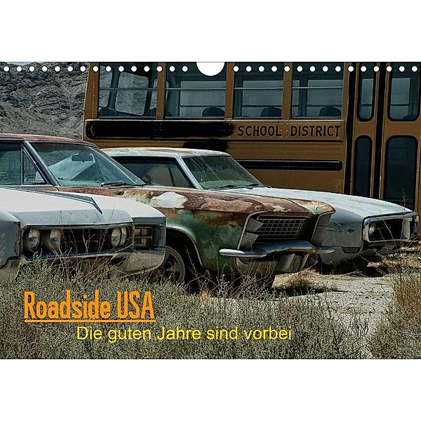 Roadside USA - Die guten Jahre sind vorbei (Wandkalender 2021 DIN A4 quer), Hans Deutschmann aka HaunZZ