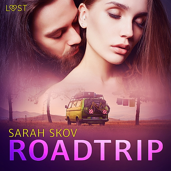 Roadtrip – erotisk novell, Sarah Skov