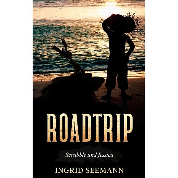 Roadtrip / Scrabble Bd.1, Ingrid Seemann