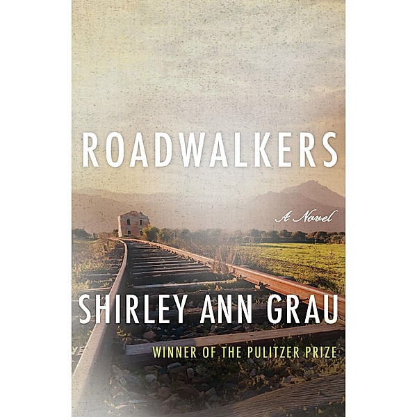 Roadwalkers, Shirley Ann Grau