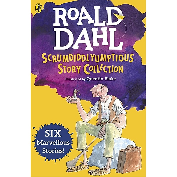 Roald Dahl's Scrumdiddlyumptious Story Collection / Puffin, Roald Dahl