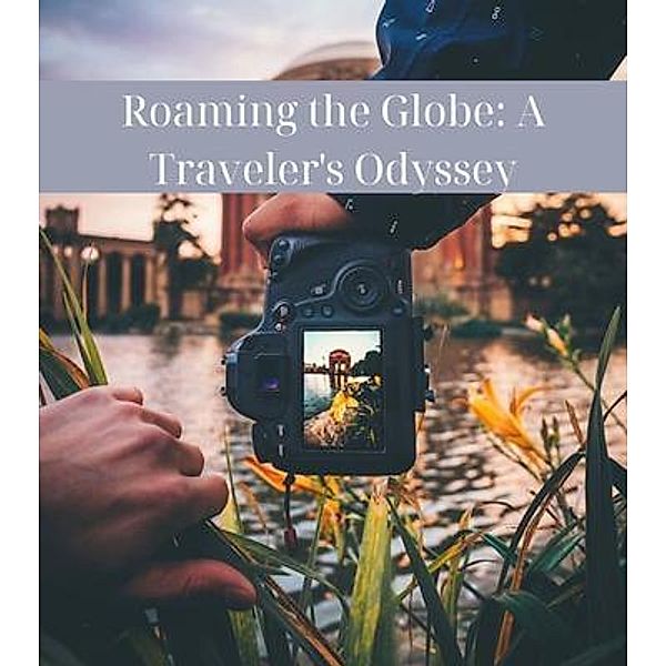Roaming the Globe, Jonathan Gonzalez
