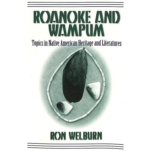 Roanoke and Wampum, Ron Welburn
